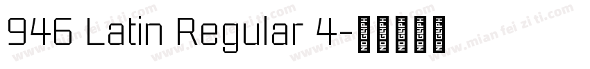 946 Latin Regular 4字体转换